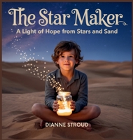 The Star Maker: A Light of Hope from Stars and Sand (Wonder of Science in the Bible Bedtime Stories) B0FSD5LV6Q Book Cover