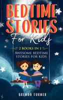 Bedtime Stories for Kids (2 Books in 1): Awesome bedtime stories for kids! 1803006617 Book Cover
