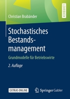 Stochastisches Bestandsmanagement: Grundmodelle für Betriebswirte (German Edition) 3658281901 Book Cover