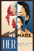He Made HER: A Story of the Journey of Women from Creation and Beyond B0FM44MVFW Book Cover