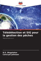 Télédétection et SIG pour la gestion des pêches 6139633664 Book Cover