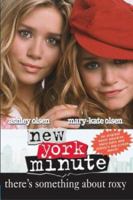 New York Minute: There's Something About Roxy 0060595086 Book Cover