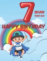 7 Seven Year Old Happy Birthday: Birthday-Themed Coloring Pages For Kids, Illustrations Of Cakes, Balloons, Gifts, And More To Trace And Color B08KQL9K6C Book Cover
