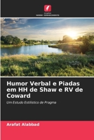 Humor Verbal e Piadas em HH de Shaw e RV de Coward: Um Estudo Estilístico de Pragma 620515952X Book Cover