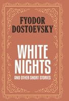 White Nights and Other Stories 1515295842 Book Cover