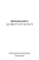 Renaissance - Les bruits du silence: Recueil épistolaire (French Edition) B0FR2S282T Book Cover