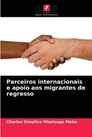 Parceiros internacionais e apoio aos migrantes de regresso 6204066102 Book Cover