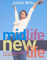 Mid Life New Life 0760774838 Book Cover