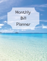 Monthly Bill Planner: Financial Budget Planner Expense Tracker Bill Organizer, Expense Tracker Budget Planner 1711980064 Book Cover