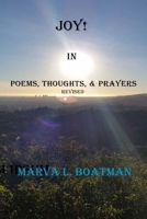 Joy! In Poems, Thoughts, & Prayers Revised 0978686535 Book Cover