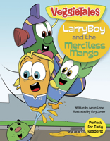 LarryBoy and the Merciless Mango (VeggieTales) 1433643383 Book Cover