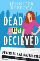 Dead and Deceived 1732074798 Book Cover