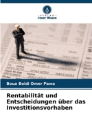 Rentabilität und Entscheidungen über das Investitionsvorhaben 6205904497 Book Cover