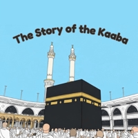 THE STORY OF THE KAABA B0GK96156V Book Cover
