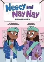 Neecy and Nay Nay and the Glitter Girls (Neecy and Nay Nay #2) (a Little Bee Books Chapter Book Series) 1499816715 Book Cover