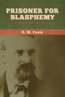 Prisoner for Blasphemy 1514366622 Book Cover