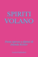 Spiriti Volano 1507691505 Book Cover