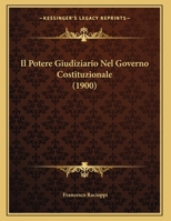 Il Potere Giudiziario Nel Governo Costituzionale 116088126X Book Cover