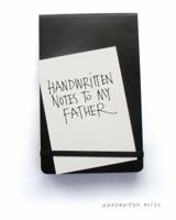 Handwritten Notes to My Father 174270364X Book Cover