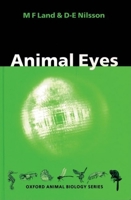 Animal Eyes (Oxford Animal Biology Series) 0198509685 Book Cover