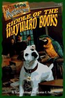 Riddle Of The Wayward Books (Wishbone Mysteries, #3) 0590375423 Book Cover