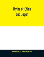 Myths of China and Japan 0517604469 Book Cover