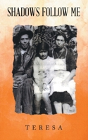 Shadows Follow Me 1698719167 Book Cover