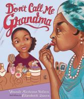 Don't Call Me Grandma 1467742082 Book Cover