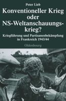Konventioneller Krieg Oder NS-Weltanschauungskrieg? 3486579924 Book Cover