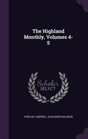The Highland Monthly, Volumes 4-5 1377962547 Book Cover