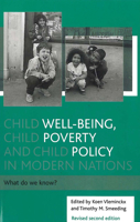 Child Well-Being, Child Poverty and Child Policy in Modern Nations 1861342535 Book Cover