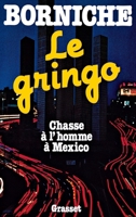 Le gringo 2253028673 Book Cover