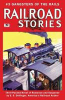 Railroad Stories #3: Gangsters of the Rails 1530130859 Book Cover