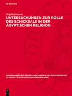 Untersuchungen Zur Rolle Des Schicksals in Der Ägyptischen Religion 3112741900 Book Cover