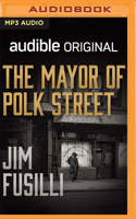 The Mayor of Polk Street: A Novel of Narrows Gate 171351804X Book Cover