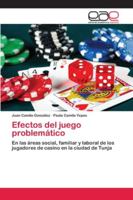 Efectos del juego problemático 6200401896 Book Cover