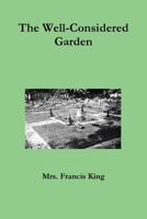 The Well-considered Garden 1429013001 Book Cover