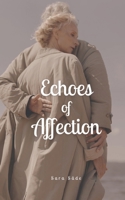 Echoes of Affection 9916890145 Book Cover