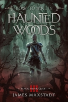 How to Hike in Haunted Woods B0C1J1RGCW Book Cover