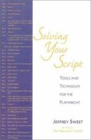 Solving Your Script: Tools and Techniques for the Playwright 0325000530 Book Cover
