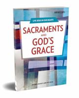 SACRAMENTS AND GOD'S GRACE 1641211121 Book Cover