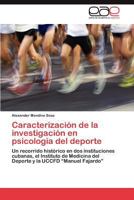 Caracterizacion de La Investigacion En Psicologia del DePorte 3847368869 Book Cover