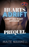 Hearts Adrift: A Small-Town Military Protector Romance (Hearts Adrift: A Navy SEAL in East Greenwich) B0GWJSW95B Book Cover