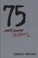 75 Secrets. 1729755445 Book Cover