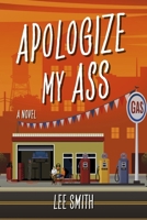 Apologize My Ass (2) 1667884794 Book Cover