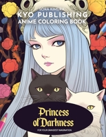 Anime Coloring book Princess of Darkness: Embrace the Shadows - 40 Stunning Manga/Anime Illustrations, Your Coloring Quest Awaits (Anime Coloring Books) B0CPL4C5VD Book Cover