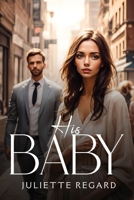 His Baby 3749162697 Book Cover