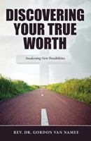 Discovering Your True Worth 0985220678 Book Cover