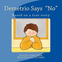 Demetrio Says "no" 0692174273 Book Cover