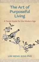 The Art Of Purposeful Living 0645586404 Book Cover